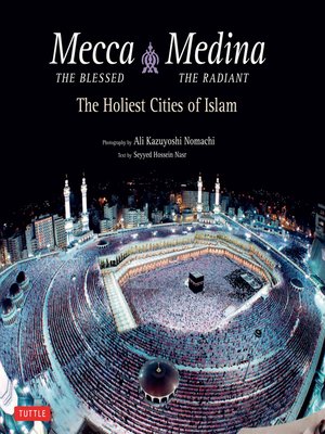 cover image of Mecca the Blessed & Medina the Radiant (Bilingual)